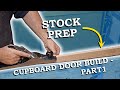 Cupboard Door Build Series Part 1 - Stock Prep