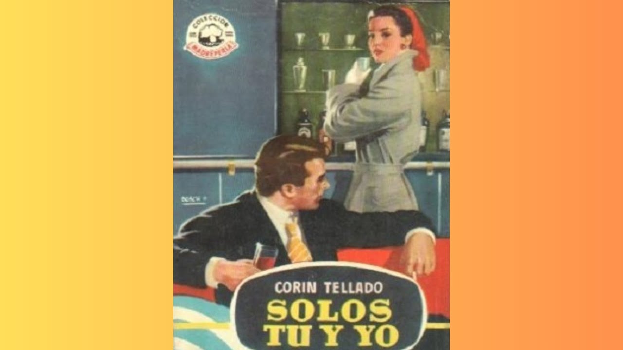 Solos tú y yo (1953) | Audiolibros Vanelix 🎧💕📕