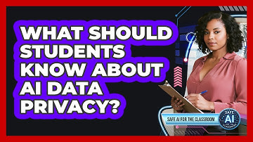 What Should Students Know About AI Data Privacy?