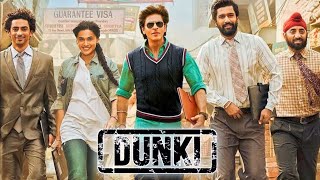 Dunki Full Movie | Shah Rukh Khan | Vicky Kaushal | Taapsee Pannu | Rajkumar Hirani | Facts \& Review