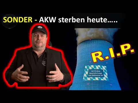 Sonder: AKW Sterben heute - was kommt nun auf uns zu?