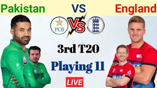 Pakistan 3rd T20 playing 11 Vs England 2021 | Pakistan VS England 3rd T20 playing 11 | Pak vs Eng