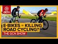 If Ebikes Are Taking Over, What Does That Mean For Road Cycling?! | GCN Show Ep.452