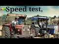 किसकी चाल ज्यादा है,Speed test,( Massey & Swaraj,)