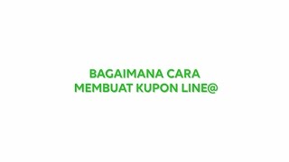 Tutorial Membuat Kupon LINE@ dari Smartphone