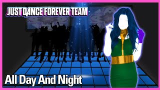 All Day And Night by Jax Jones, Madison Beer and Martin Solveig | Just Dance Forever Team Mashup