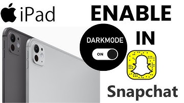 How To Enable Dark Mode In SnapChat On iPad