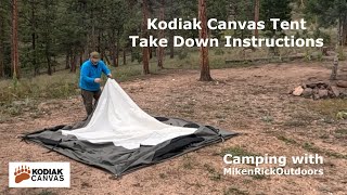 Kodiak Canvas Tent Take Down Instructions