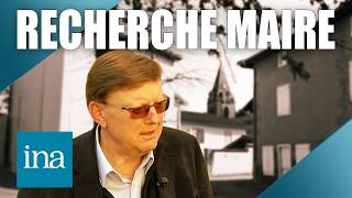 2014 : recherche futur maire désespérément | INA Politique