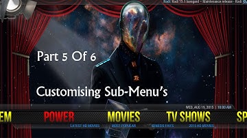 How To Build A Personal Kodi Setup Tutorial 5 of 6  Customising Sub Menu