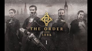 Орден 1886 Глава 1 Ты рыцарь навсегда