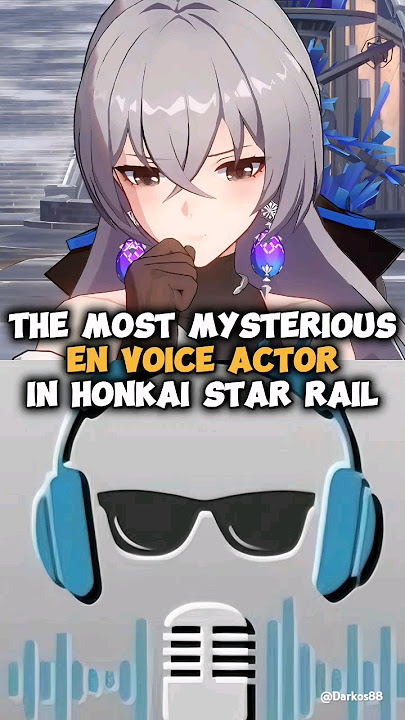 The Most Mysterious English Voice Actor In Honkai Star Rail