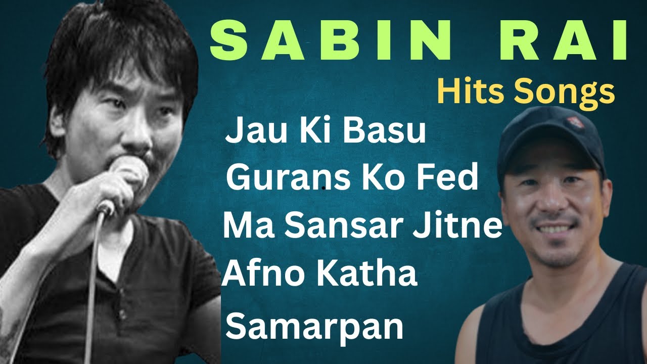 Suban Rai Sabin Rai Hit Songs II Sabin Rai Popular Songs - YouTube