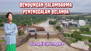 Kondisi saat ini Bendungan Salamdarma bangunan peninggalan Belanda #viral #fypシ゚viral #agchannel 