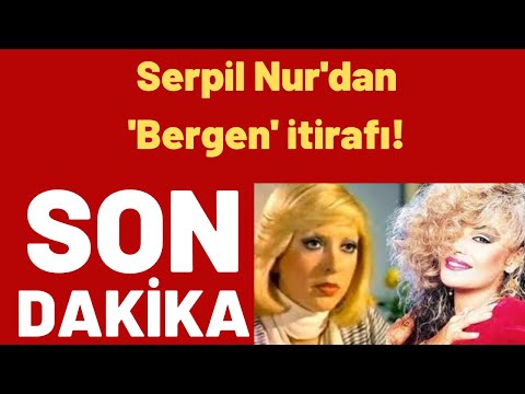 Serpil Nur'dan Çok Konuşulacak Sözler!