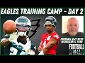 Philadelphia Eagles Training Camp Day 2 Recap with John McMullen & Tone DeShields II | JAKIB Sports