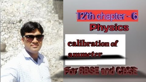 Calibration of ammeter using potentiometer class 12th cbse and rbse