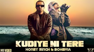 KUDIYE NI TERE - YO YO HONEY SINGH & BOHEMIA ( MUSIC VIDEO ) PROD. BEAT UNLOCK