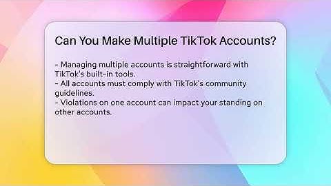 Can You Make Multiple TikTok Accounts? - Everyday-Networking