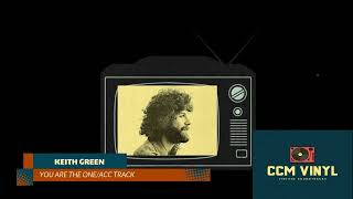 You Are The One - Keith Green - Accompaniment Track