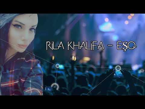 Rila Khalifa-Eşq { HiT 2019 }