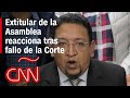 Expresidente de la Asamblea Nacional de Ecuador dijo esto tras la decisión de la Corte