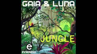 Gaia & Luna - Jungle