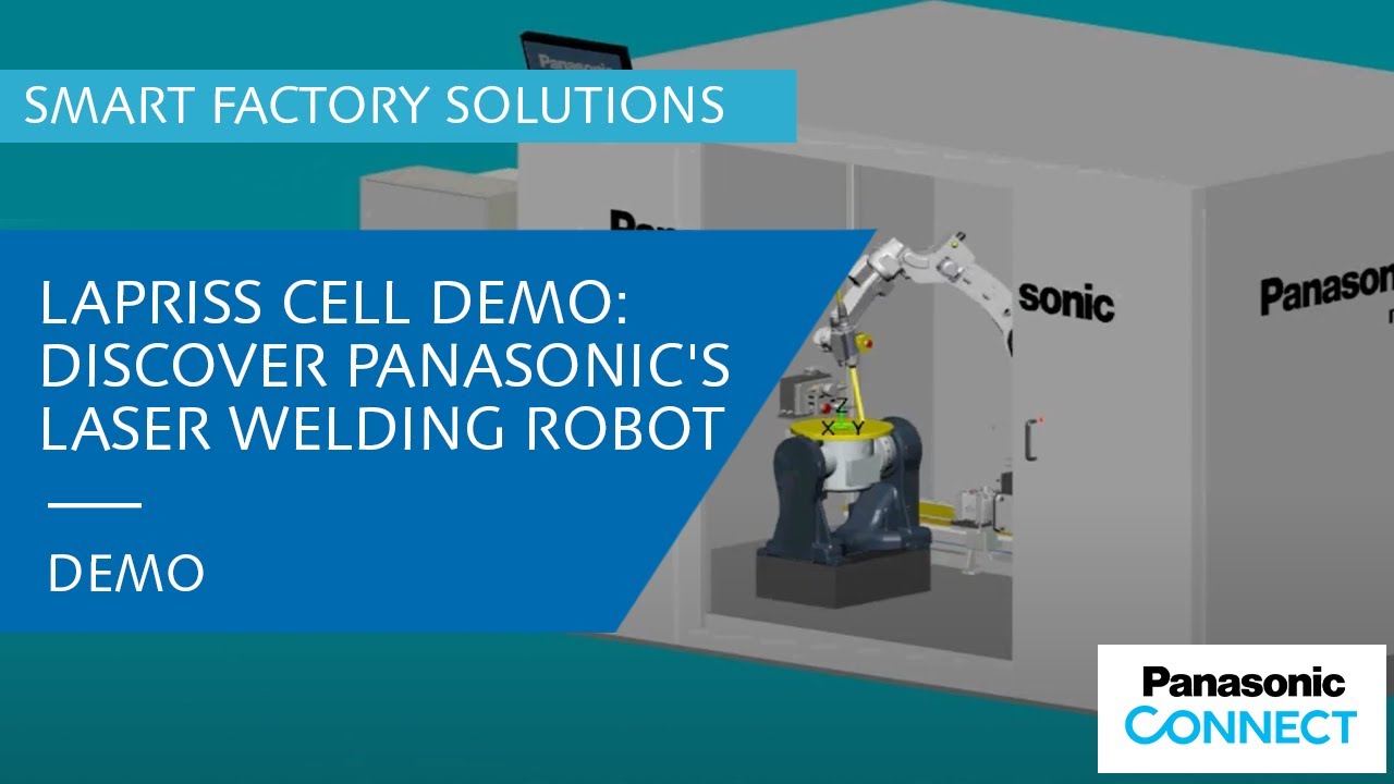 LAPRISS Cell Demo: Discover Panasonic's Laser Welding Robot