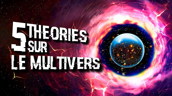 5 THÉORIES SUR LES UNIVERS PARALLÈLES (#116)