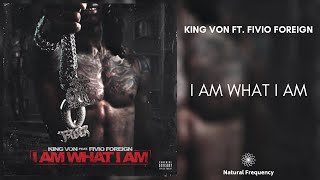 King Von ft. Fivio Foreign - I Am What I Am (432Hz)
