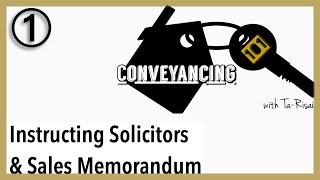 CONVEYANCING 101 | Instructing Solicitors | Sales Memorandum | Buying & selling property in the UK