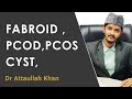 Fabroid pcodpcos  cyst
