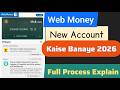 WebMoney account kaise banaye 2026 | web money ka account kaise banaye