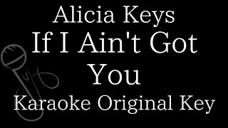 Karaoke Instrumental】If I Ain't Got You / Alicia Keys【Original