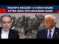 Iran FM Dares Invasion, Did Trump Panic And Backtrack? US President Now 'Open To Religious Leader'