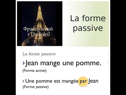Французский язык с Du Soleil. Урок 49. Пассивная форма. Причастие прошедшего времени.