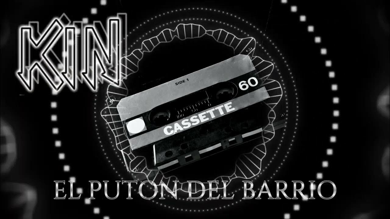 EL PUTON DEL BARRIO TECHNO KIN REMIX YouTube