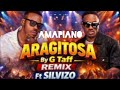 Amapiano Version Aragitosa By G Taff Ft Sulvizo 2026