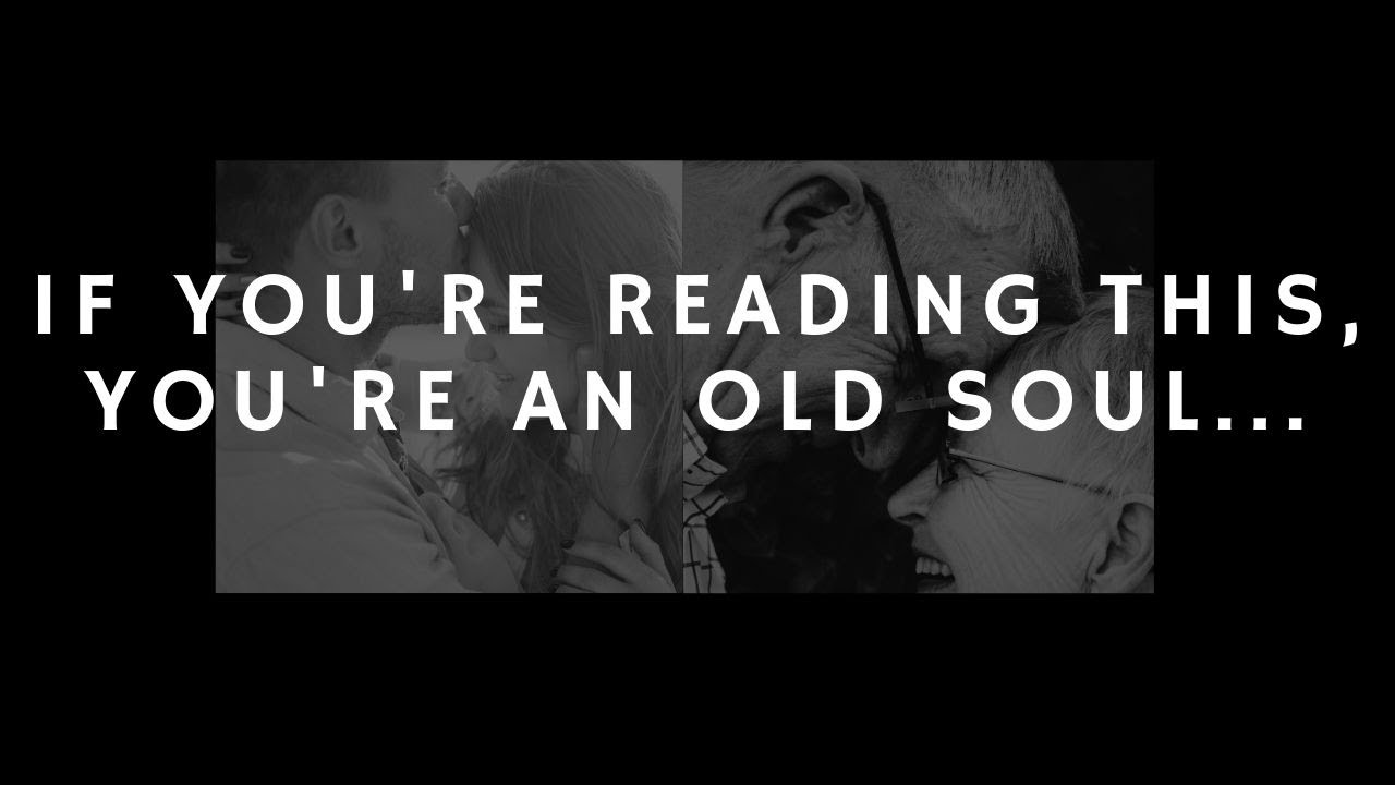 Signs You Are an Old Soul⎮Only an old soul could understand this...