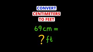 Convert Centimeters to Feet | cm to ft | Eat Pi