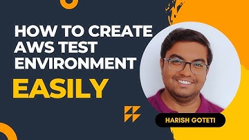 AWS Test Environment - How to Build One Easily