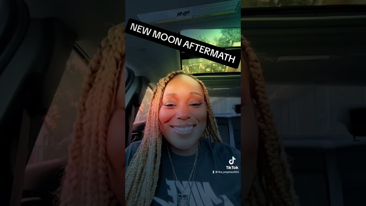 New moon aftermath 🫶🏽👑💯🎯