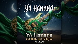 YA HANANA – Middle Eastern Rock Cover | High Energy Middle Eastern Rhythm Sholawat 🔥 | AF ZIQRI