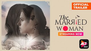 The Married Woman | Trailer #2 | Streaming Now | Ridhi Dogra, Monica Dogra | ALTBalaji