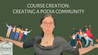 Creating a Community in Podia for Your Online Students: The BEST way