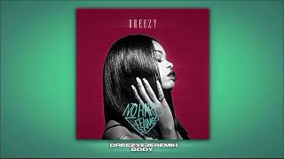 dreezy, jeremih - body / 'sped up'