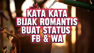 KATA KATA BIJAK ROMANTIS BUAT STATUS FB DAN WA