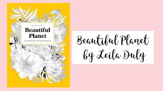 COLOURING BOOK FLIP THROUGH: Beautiful Planet by Leila Duly! | Adult Colouring!