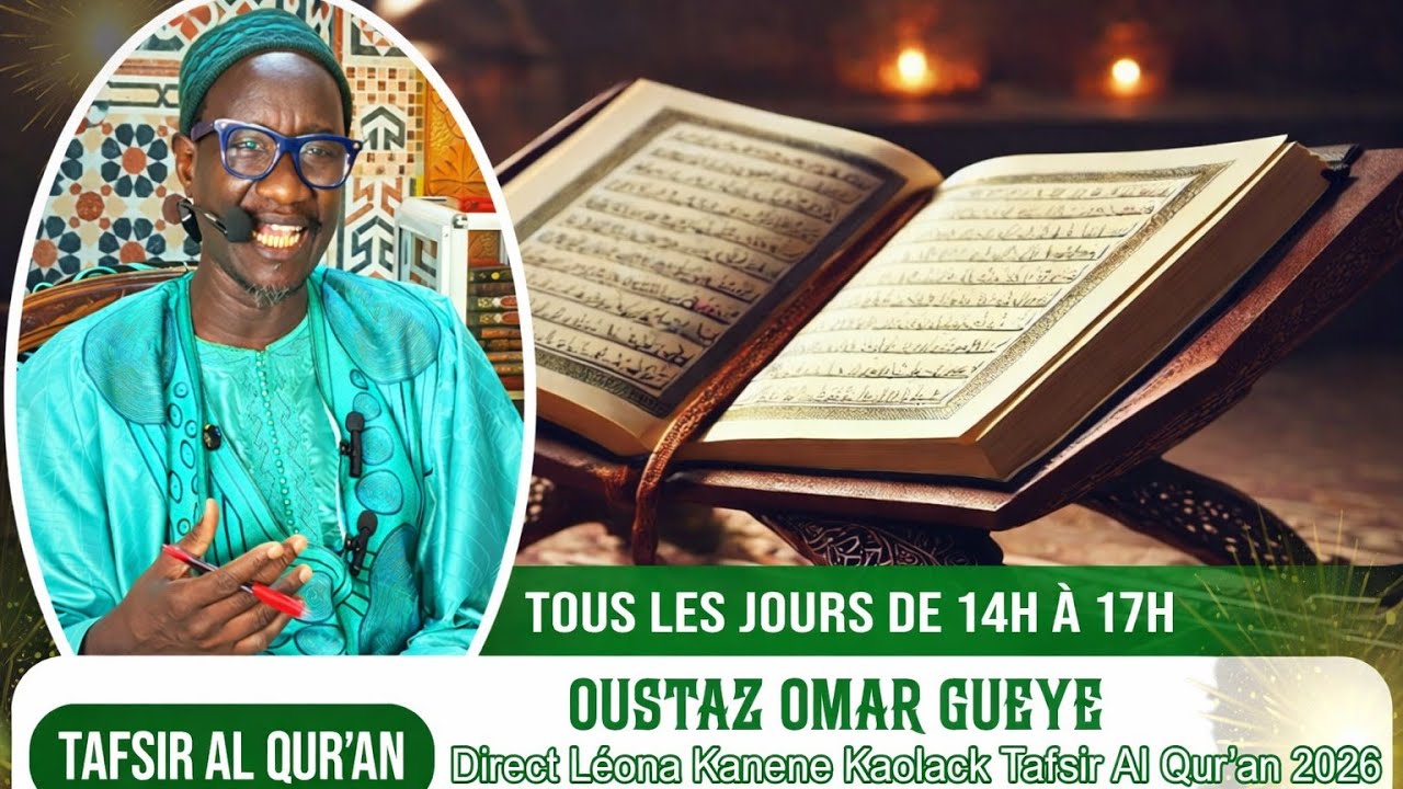 Direct🔴Léona Kanene Kaolack Tafsirul Qur'an 2026 (13e Jour) Koor par Outaz Omar Gueye