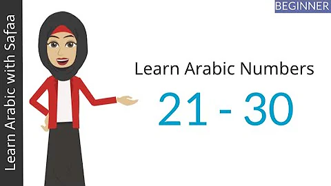 Learn Arabic Numbers 21-  30 :  Learn Arabic with Safaa